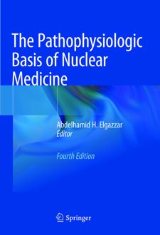 The Pathophysiologic Basis of Nuclear Medicine
