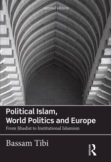 Political Islam World Politics and Europe