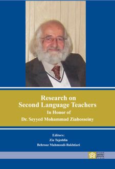 Research on second language Teachers in Honor of Dr. Seyyed Mohammad Ziahosseiny