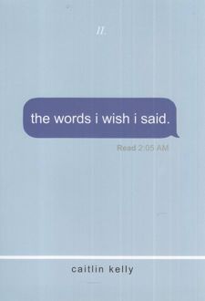 The Words I Wish I Said