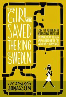 کتاب The Girl Who Saved The King Of Sweden