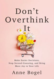 Don't Overthink It
