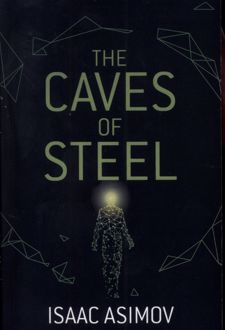 The Caves of Steel