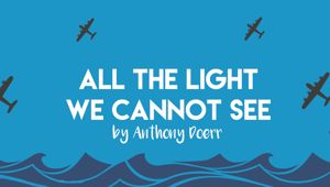 کتاب «تمام نورهایی که نمی‌توانیم ببینیم»: عشق و آزادی هنگام جنگ