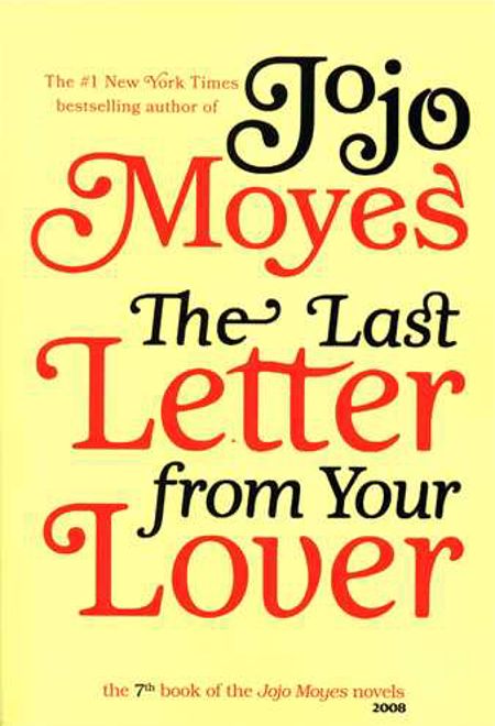 The Last Letter From Your Lover (Jojo Moyes 7)