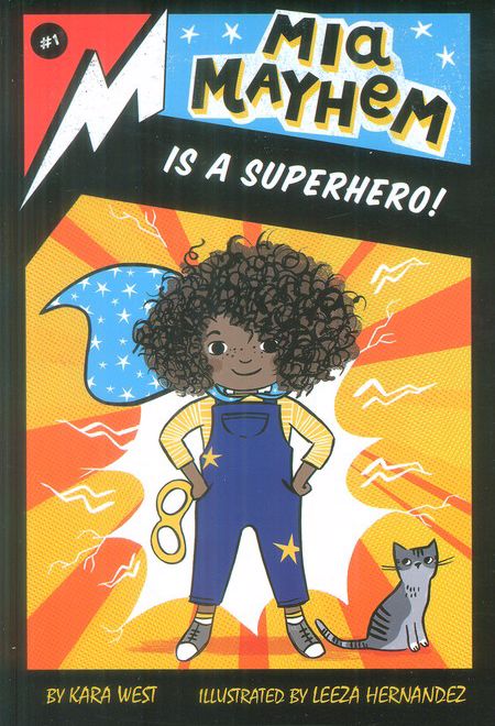 Mia Mayhem Is a Superhero!