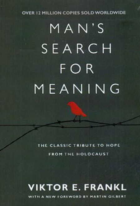 Man's Search for Meaning