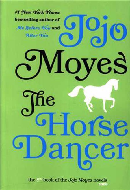 The Horse Dancer (Jojo Moyes 8)