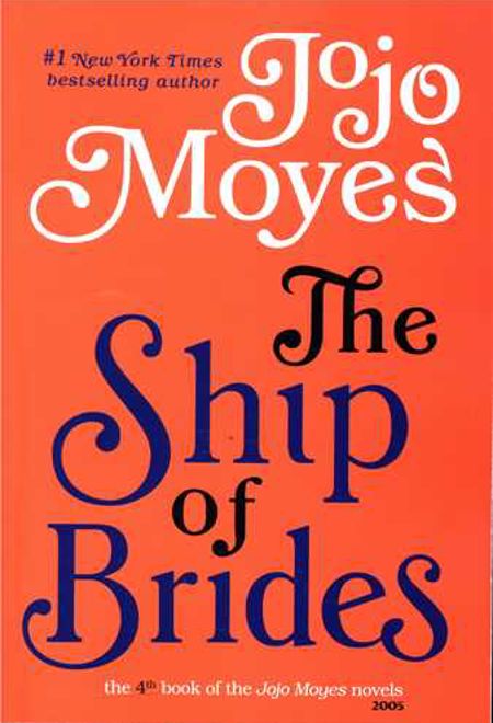 The Ship of Brides (Jojo Moyes 4)