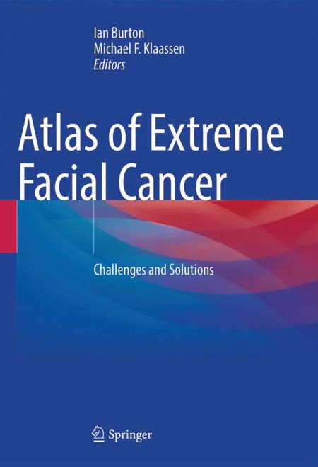 Atlas of Extreme Facial Cancer