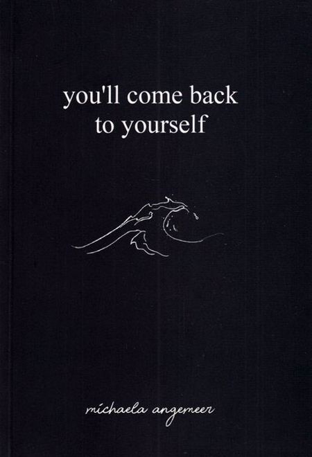 You'll Come Back to Yourself