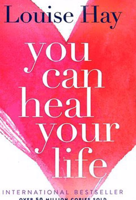 You Can Heal Your Life