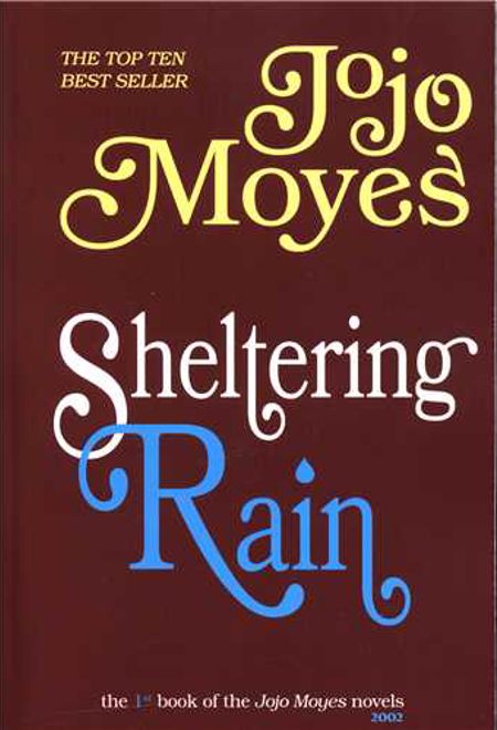 Sheltering Rain (Jojo Moyes 1)