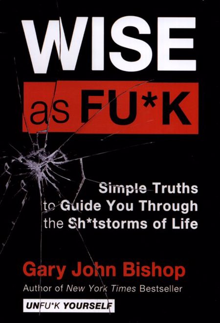 wise as fu*k