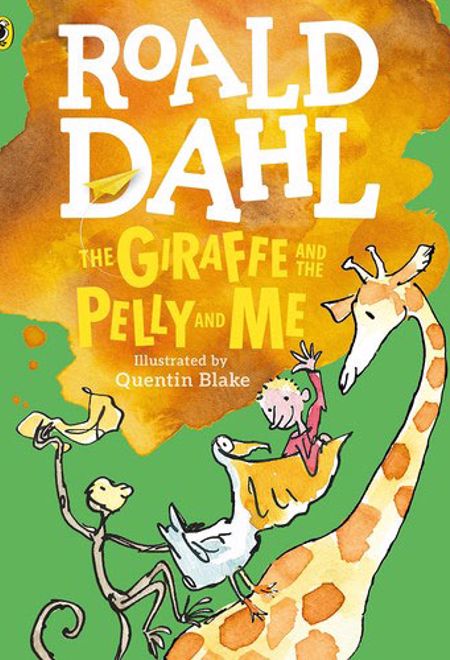 The Giraffe and the Pelly and Me