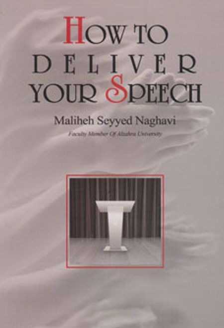 How To Deliver Your Speech
