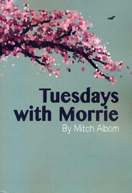 Tuesdays with Morrie