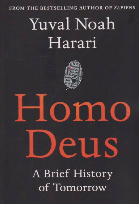 Homo Deus: A History of Tomorrow