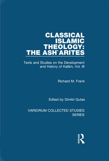 Classical Islamic Theology: The Ash`arites