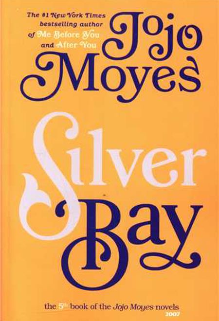 Silver Bay (Jojo Moyes 5)