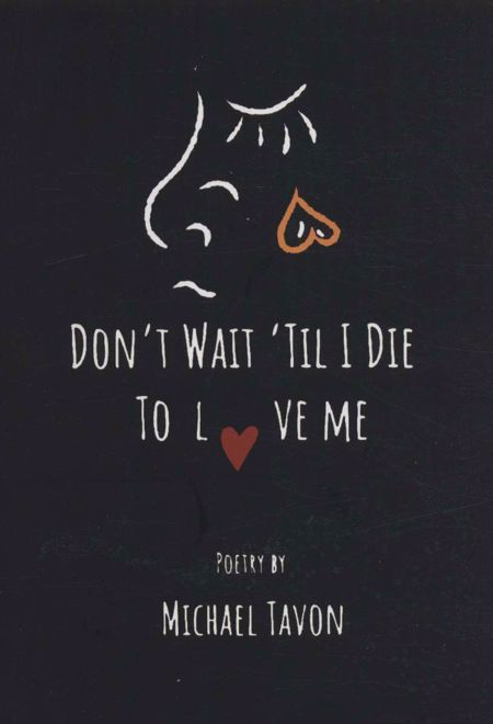 Don't Wait Til I Die To Love Me