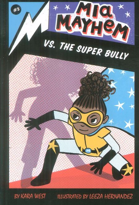 Mia Mayhem Vs. the Super Bully